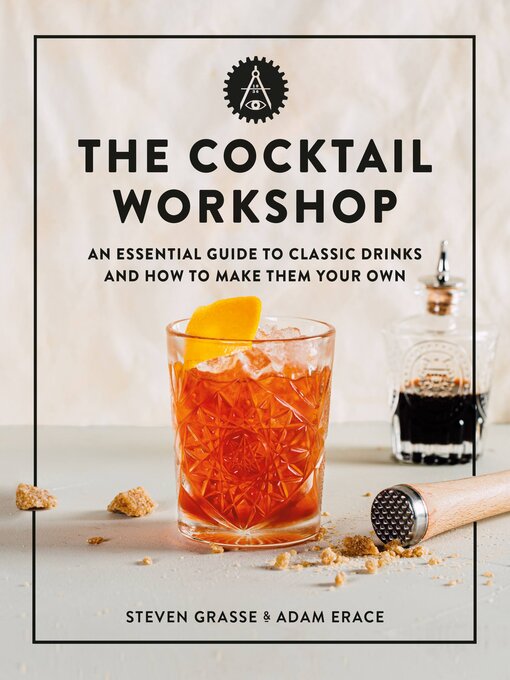 Title details for The Cocktail Workshop by Steven Grasse - Wait list